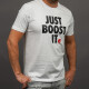 TurboZentrum T-Shirt Just Boost It
